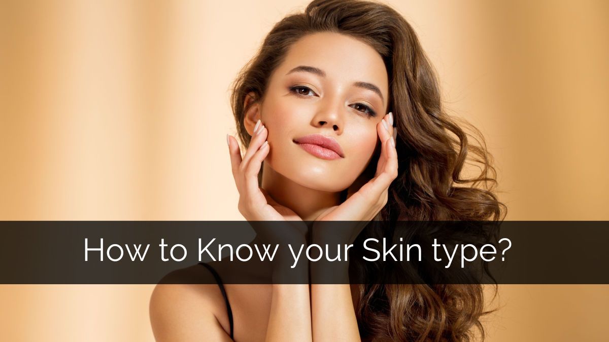 How-to-Know-your-Skin-type